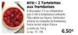 Thiriet 2 tartelettes aux framboises offre