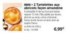 Thiriet 2 Tartelettes aux abricots façon amandine offre