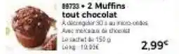Thiriet 2 Muffins tout chocolat offre