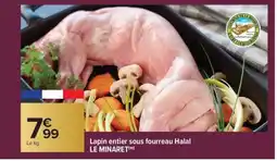 Carrefour Lapin entier sous fourreau Halal LE MINARET offre