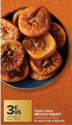 Carrefour Market Figues Layers offre