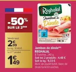 Carrefour Jambon de dinde REGHALAL offre