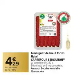 Carrefour 6 merguez de boeuf fortes Halal offre