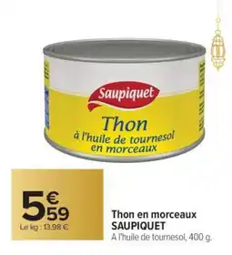 Carrefour Thon en morceaux SAUPIQUET offre