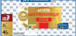 Carrefour Beurre Gastronomique CARREFOUR CLASSIC’ offre