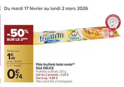 Carrefour Pâte feuilletée halal ronde ISLA DÉLICE offre