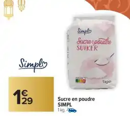 Carrefour Market Sucre en poudre SIMPL offre