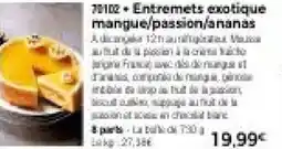 Thiriet Entremets exotique mangue,passion,ananas offre