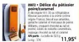 Thiriet Délice du pâtissier poire,caramel offre