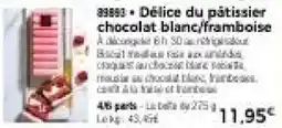 Thiriet Délice du pâtissier chocolat blanc,framboise offre