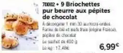 Thiriet 9 briochettes pur beurre aux pépites de chocolat offre