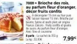 Thiriet Brioche des rois, au parfum fleur d'oranger, décor fruits confits offre