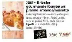 Thiriet Brioche gourmande fourrée au praliné amande,noisette offre