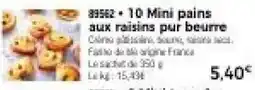 Thiriet 10 Mini pains aux raisins pur beurre offre