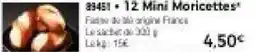 Thiriet 12 mini moricettes offre