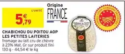 Intermarché Express Fini - chabichou du poitou aop les petites laiteries offre
