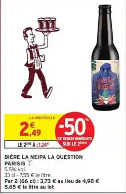 Intermarché Express Bière la neipa la question parisis offre