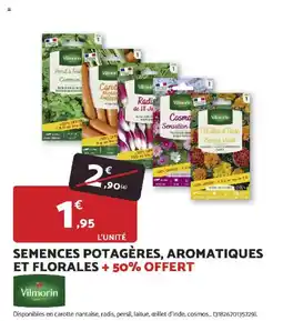 Bricomarché VILMORIN Semences potagères, aromatiques et florales + 50% offert offre