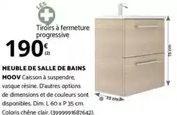 Bricomarché Dim - meuble de salle de bains moov offre