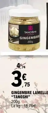 E.Leclerc Tanoshi - gingembre lamelle offre