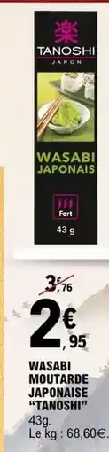 E.Leclerc Tanoshi - wasabi moutarde japonaise offre