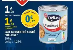 E.Leclerc E.leclerc - lait concentré sucré offre