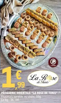 E.Leclerc Pâtisserie orientale la rose de tunis offre