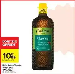 Carrefour Drive Carapelli - huile d'olive classico vierge extra offre
