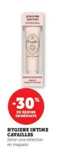 Super U Hygiene intime cavailles offre