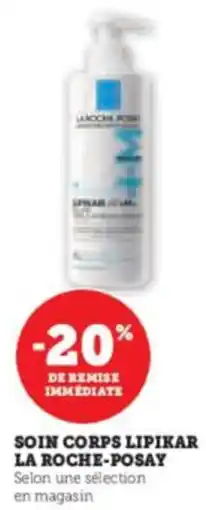 Super U Soin corps lipikar la roche-posay offre
