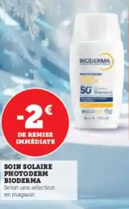 Super U Soin solaire photoderm bioderma offre