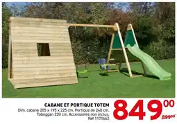 Trafic Cabane et portique totem offre