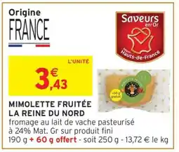 Intermarché MIMOLETTE FRUITÉE LA REINE DU NORD offre