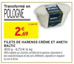 Intermarché FILETS DE HARENGS CRÈME ET ANETH BALTIC offre