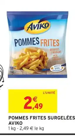 Intermarché POMMES FRITES SURGELÉES AVIKO offre