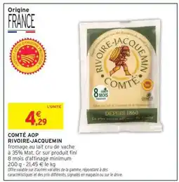 Intermarché COMTÉ AOP RIVOIRE-JACQUEMIN offre