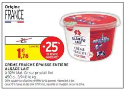 Intermarché CRÈME FRAÎCHE ÉPAISSE ENTIÈRE ALSACE LAIT offre