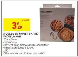 Intermarché MOULES EN PAPIER CARRÉ FACKELMANN offre