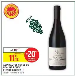 Intermarché AOP HAUTES COTES DE BEAUNE ROUGE PIERRE GRUBER offre