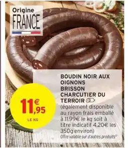 Intermarché Boudin noir aux oignons offre
