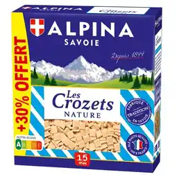 Carrefour Market Alpina savoie pâtes les crozets offre