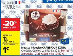 Carrefour Drive Carrefour - mousse liégeoise extra offre