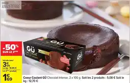Carrefour Drive Gü - coeur coulant gú chocolat intense offre