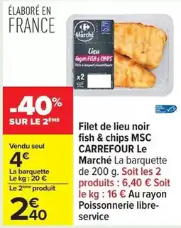 Carrefour Drive Carrefour - filet de lieu noir fish & chips msc le marché offre