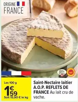 Carrefour Drive Reflets de france - saint-nectaire laitier a.o.p offre