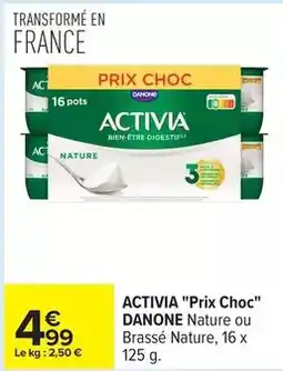 Carrefour Drive Danone - activia prix choc offre