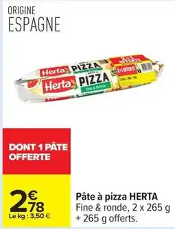 Carrefour Drive Herta - pâte à pizza offre