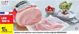 Carrefour Drive Madrange - jambon cuit supérieur sans couenne recette originale offre