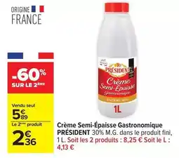 Carrefour Drive Président - crème semi-épaisse gastronomique offre