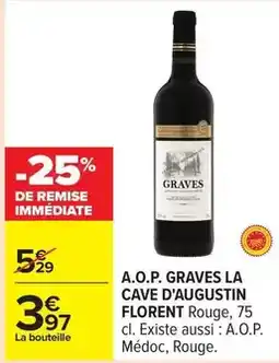 Carrefour Drive La cave d'augustin florent - a.o.p. graves la cave d'augustin florent offre